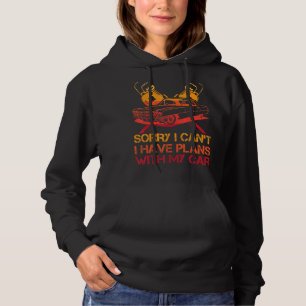 Sudadera Mecánico Perdón por no poder. Tengo Planes Con Mi