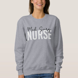Sudadera Med Surg Nurse | Enfermero médico-quirúrgico