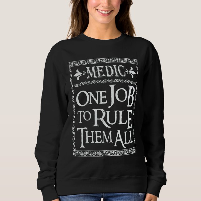 Sudadera Medic One Job to Rule them all (Anverso)