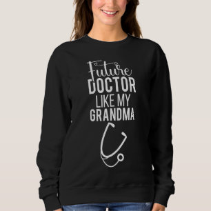 Sudadera Médica Abuela Médica Futuro Como Mi Médico De Abue