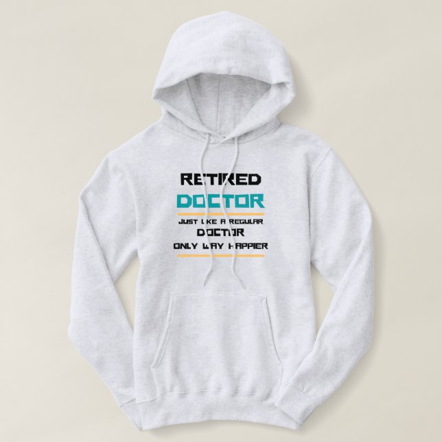 Sudadera Médica jubilado Regalo de retiro divertido (Diseño del anverso)