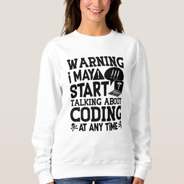 Sudadera Medical Coder Coding Warning I May Start Talking (Anverso)