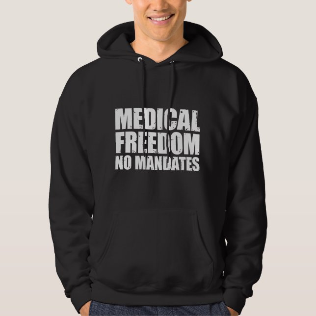 Sudadera Medical Freedom Shirt Medical Freedom No Mandates (Anverso)