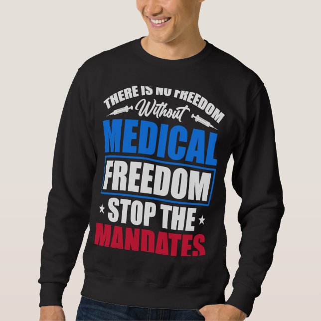 Sudadera Medical Freedom Stop the Mandates (Anverso)
