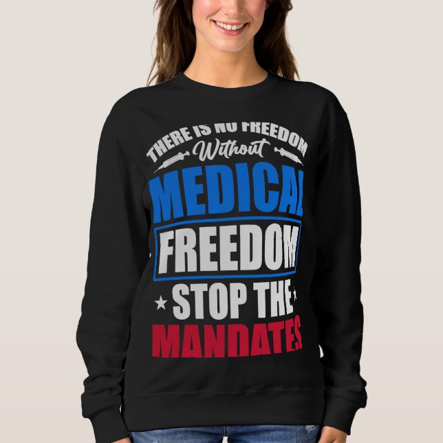 Sudadera Medical Freedom Stop the Mandates (Anverso)