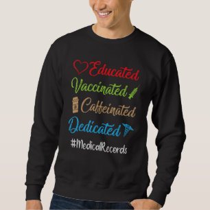 Sudadera Medicina educada vacunada cafetera dedicada