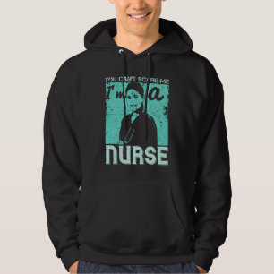 Sudadera Medicina - No puedes asustarme, soy una enfermera
