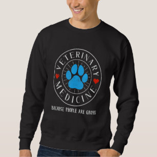 Sudadera Medicina Veterinaria Porque la Gente es Asquerosa