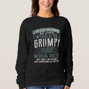 Sudadera Médico Gruñón y Viejo