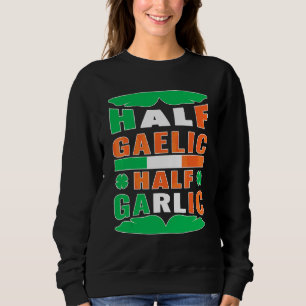 Sudadera Medio gaélico medio ajo Bandera de Irlanda Funny S