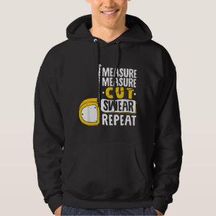 Sudadera Medir Cortar Jurar Repetir - Carpintería Carpinter