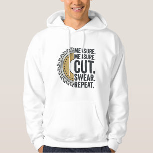 Sudadera Medir Medir Cortar Jurar Repetir Hoja de Sierra Ca