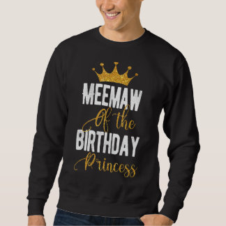 Sudadera Meemaw De La Familia De La Princesa De Cumpleaños