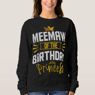 Sudadera Meemaw De La Princesa Nacida Fiesta Bday Celebra