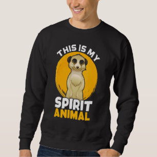 Sudadera Meerkat My Spirit Animal Suricate Africa Zoo Wildl