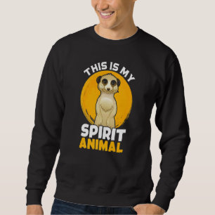Sudadera Meerkat My Spirit Animal Suricate Africa Zoo Wildl