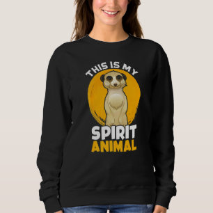 Sudadera Meerkat My Spirit Animal Suricate Africa Zoo Wildl