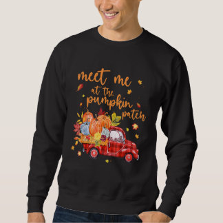 Sudadera Meet Me At The Pumpkin Patch Pumpkin Pickup Truck