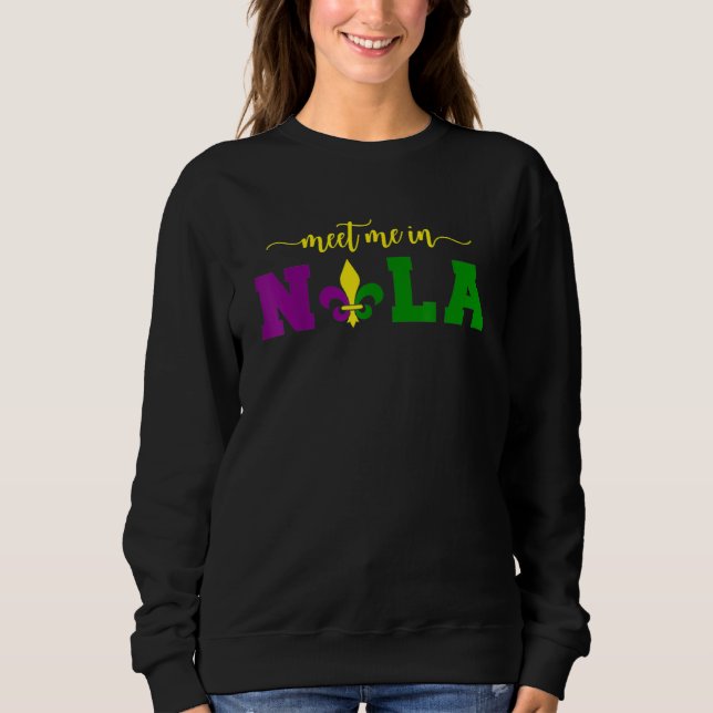 Sudadera Meet Me In Nola Mardi Gras New Orleans Party (Anverso)