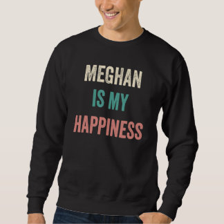 Sudadera Meghan Is My Happiness