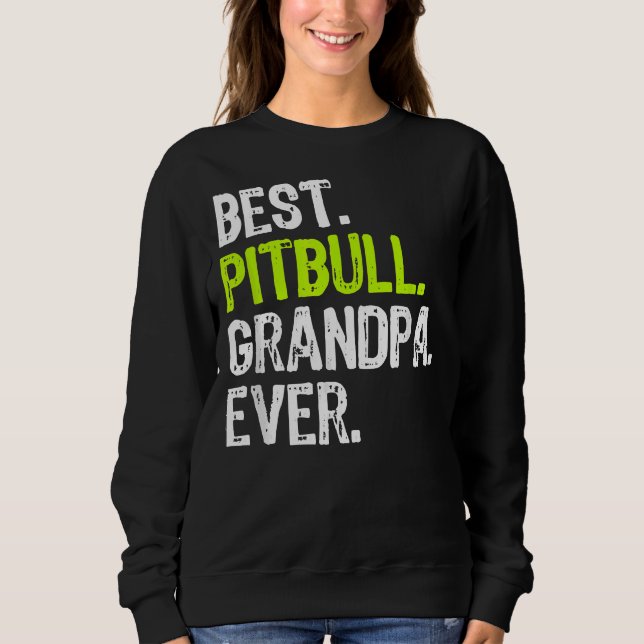 Sudadera Mejor Abuelo de Pitbull, jamás Perro Lover (Anverso)