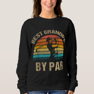 Sudadera Mejor Abuelo por el Día del Padre Par Golf