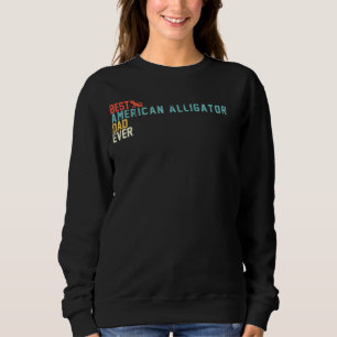 Sudadera Mejor Alligator Estadounidense Papá Nunca Retro Vi