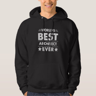Sudadera Mejor Arquitecto del Mundo de Todos los Tiempos