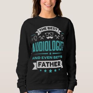 Sudadera Mejor Audiólogo Papá Oyendo Problemas Ayuda Especi