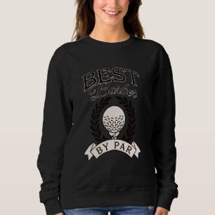Sudadera Mejor Barber Por Par Funny Golf Golfer