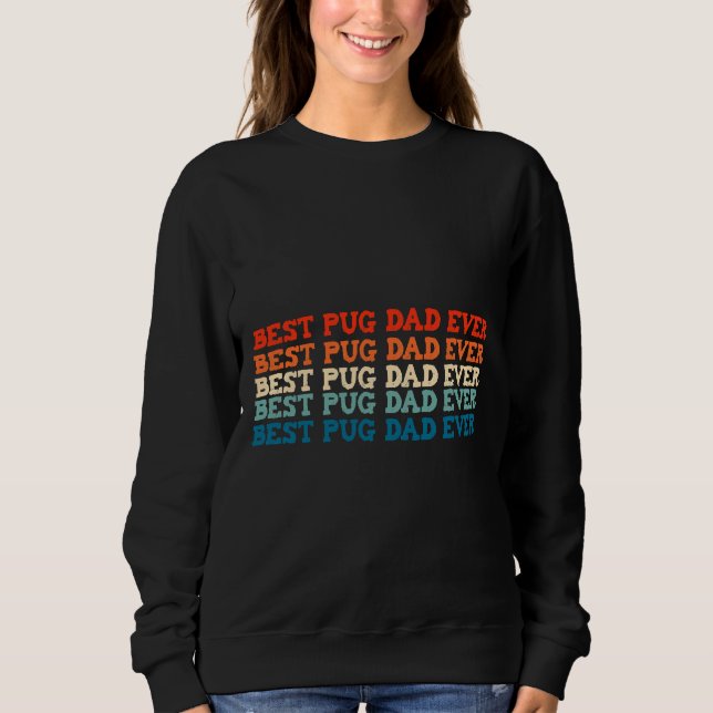 Sudadera Mejor Bicho De Arte Para Perros De Pug Lover (Anverso)