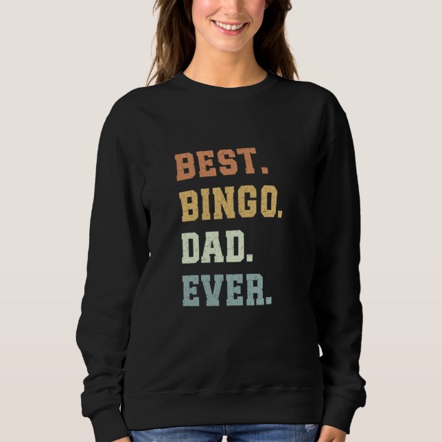 Sudadera Mejor Bingo de Papá Nunca Padre Día Gracioso Bingo (Anverso)