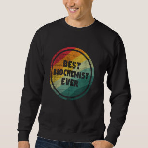 Sudadera Mejor Bioquímico de todos los tiempos divertida bi