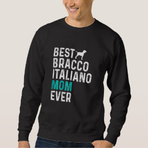 Sudadera Mejor Bracco Italiano Mamá Nunca Bracco Italia