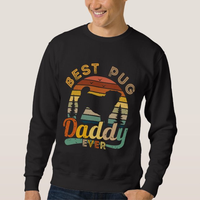 Sudadera Mejor Camiseta Clásica de Pug Daddy de siempre (Anverso)