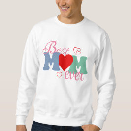 Sudadera Mejor camiseta de mamá de todos los tiempos - rega