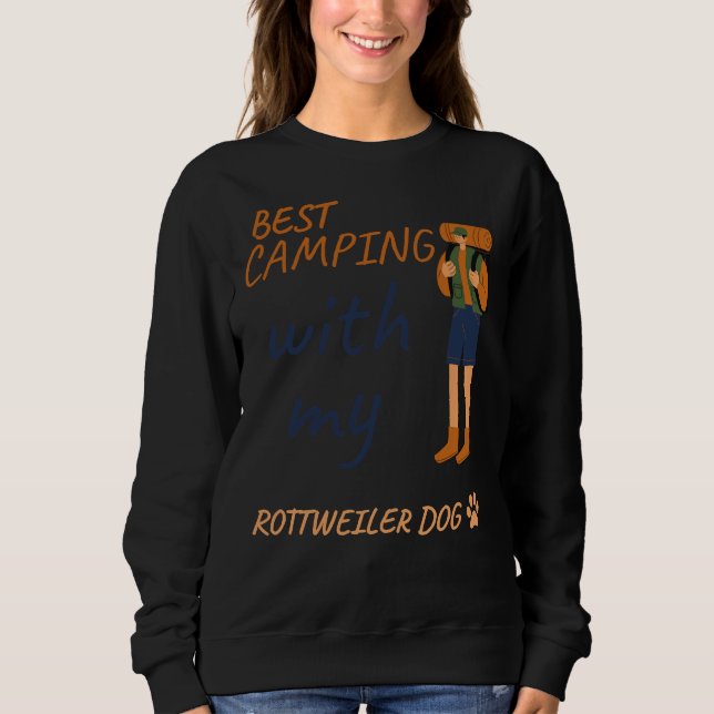 Sudadera Mejor Camping Con Mi Especial De Perro Rottweiler  (Anverso)