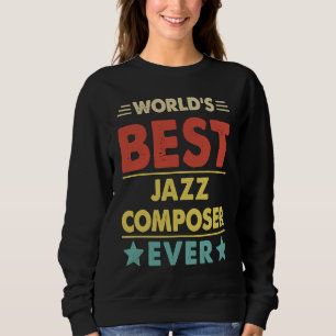 Sudadera Mejor compositor de jazz del mundo jamás 1