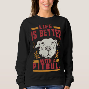 Sudadera Mejor Con Un Pitbull