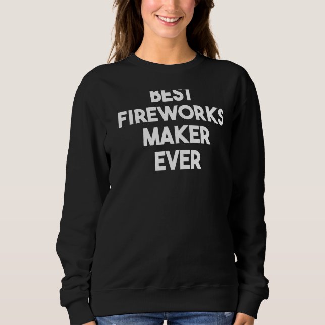 Sudadera Mejor creador de fuegos artificiales (Anverso)