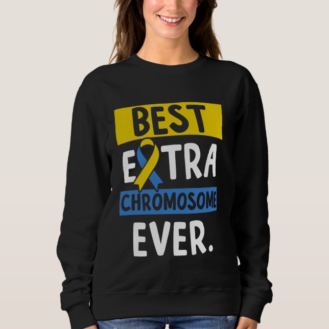 Sudadera Mejor cromosoma extra de la historia 1 (Anverso)