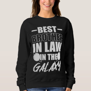 Sudadera Mejor cuñado de la galaxia hermana política si