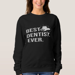 Sudadera Mejor Dentista Divertido Día Higiénico Trabajo Org