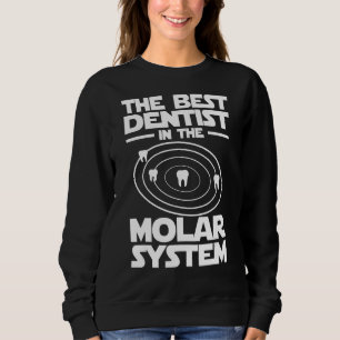 Sudadera Mejor Dentista En El Sistema Molar Iam Dental Hygi