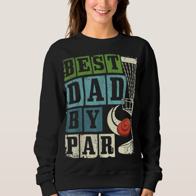 Sudadera Mejor disco volador de disco divertido Par Dad By (Anverso)