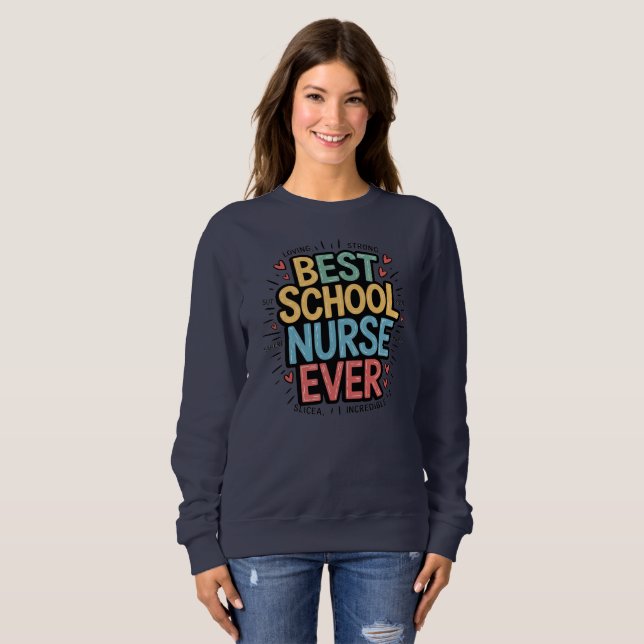 Sudadera Mejor Enfermero Escolar de la Historia (Anverso completo)