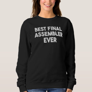 Sudadera Mejor Ensamblador Final de Todos los Tiempos