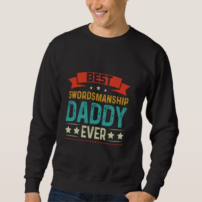 Sudadera Mejor Espada De Espalda Papi Saber Esgrima De Esgr (Anverso)