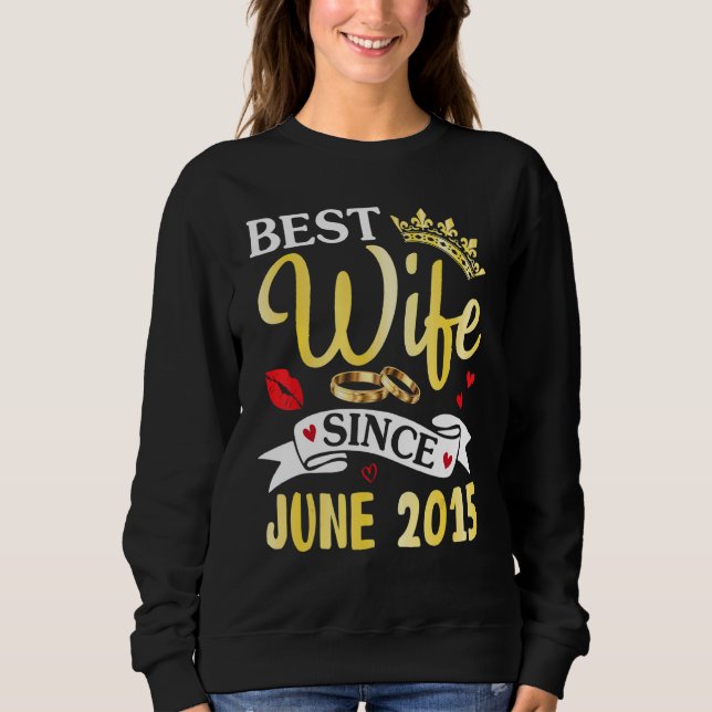 Sudadera Mejor Esposa Desde Junio 2015 Feliz Aniversario Ca (Anverso)