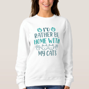 Sudadera Mejor Estar En Casa Con Mis Gatos